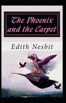 Paperback The Phoenix and the Carpet illustrated Book