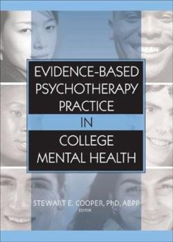 Hardcover Evidence-Based Psychotherapy Practice in College Mental Health Book