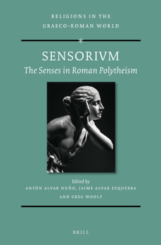 Hardcover Sensorivm: The Senses in Roman Polytheism Book