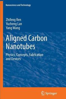 Paperback Aligned Carbon Nanotubes: Physics, Concepts, Fabrication and Devices Book