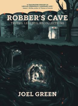 Paperback Robber's Cave: Truths, Legends, Recollections Book