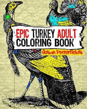 Paperback Epic Turkey Adult Coloring Book