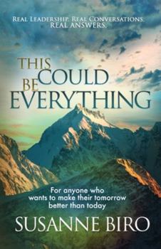 Paperback This Could Be Everything: For Anyone Who Wants To Make Their Tomorrow Better Than Today Book