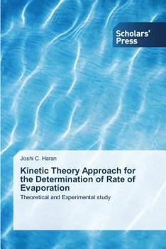 Paperback Kinetic Theory Approach for the Determination of Rate of Evaporation Book
