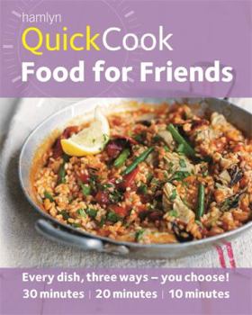 Paperback Hamlyn QuickCook: Food For Friends (Hamlyn Quick Cooks) Book