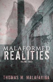Paperback Malaformed Realities Volume 3 Book