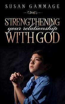 Paperback Strengthening Your Relationship with God Book
