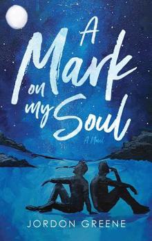 A Mark on My Soul - Book #1 of the Noahverse