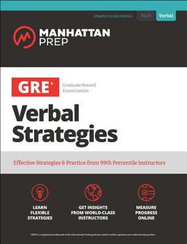 Paperback GRE Verbal Strategies: Effective Strategies & Practice from 99th Percentile Instructors Book