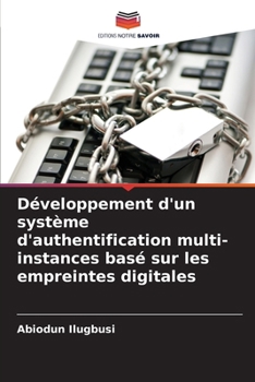 Paperback Développement d'un système d'authentification multi-instances basé sur les empreintes digitales [French] Book