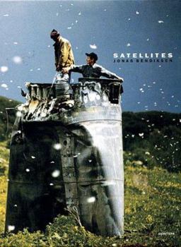 Hardcover Jonas Bendiksen: Satellites: Photographs from the Fringes of the Former Soviet Union Book