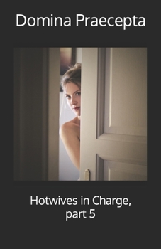 Paperback Hotwives in Charge, part 5 Book