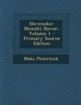 Slovensko-Nem KI Slovar, Volume 1