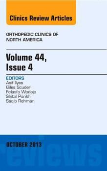 Hardcover Volume 44, Issue 4, an Issue of Orthopedic Clinics: Volume 44-4 Book