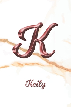 Keily: Journal Diary | Personalized First Name Personal Writing | Letter K White Marble Rose Gold Pink Effect Cover | Daily Diaries for Journalists & ... Taking | Write about your Life & Interests