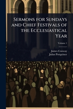 Paperback Sermons for Sundays and Chief Festivals of the Ecclesiastical Year Book