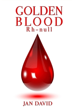 Paperback Golden Blood: Rh-null Book