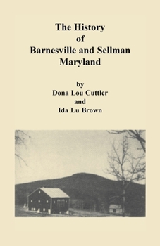 Paperback History of Barnesville and Sellman, Maryland Book