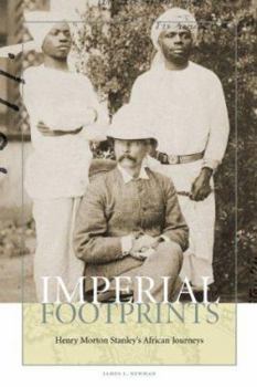 Hardcover Imperial Footprints: Henry Morton Stanley's African Journeys Book