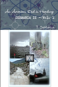 Paperback An American Dad in Hamburg - Germania II - Vol.1 Book