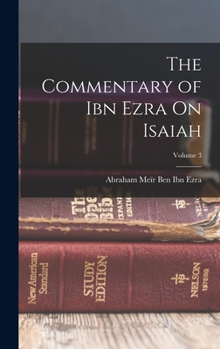 Hardcover The Commentary of Ibn Ezra On Isaiah; Volume 3 Book