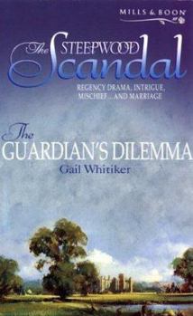 The Guardian's Dilemma - Book #11 of the Steepwood Scandal