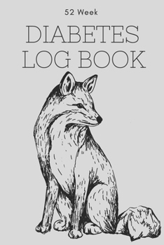 Paperback 52 Week Diabetes Log Book: A Weekly Log Book To Track Blood Sugar And Meals Book