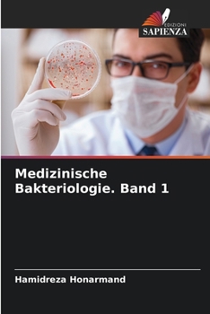 Medizinische Bakteriologie. Band 1 (German Edition)