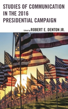 Hardcover Studies of Communication in the 2016 Presidential Campaign Book