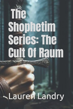 Paperback The Shophetim: The Cult of Raum Book