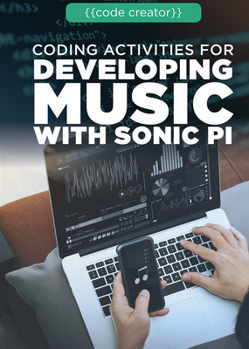 Library Binding Coding Activities for Developing Music with Sonic Pi Book