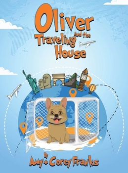 Oliver and the Traveling House