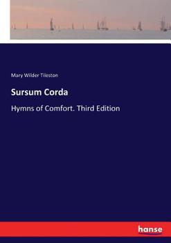 Paperback Sursum Corda: Hymns of Comfort. Third Edition Book