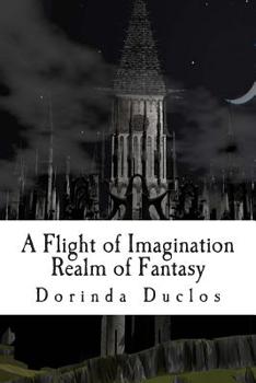 Paperback A Flight of Imagination: Realm of Fantasy Book