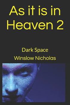 Paperback As it is in Heaven 2: Dark Space Book