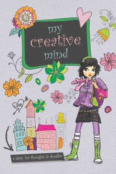 Paperback My Creative Mind: A Diary for Thoughts and Doodles Book