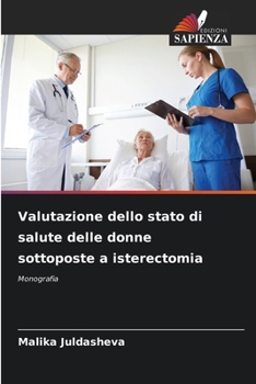Valutazione dello stato di salute delle donne sottoposte a isterectomia