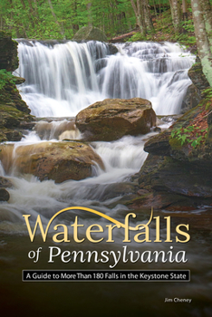 Paperback Waterfalls of Pennsylvania: A Guide to More Than 180 Falls in the Keystone State Book