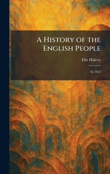 A History of the English People: In 1815
