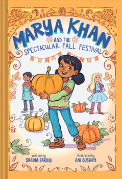 Marya Khan and the Spectacular Fall Festival - Book #3 of the Marya Khan