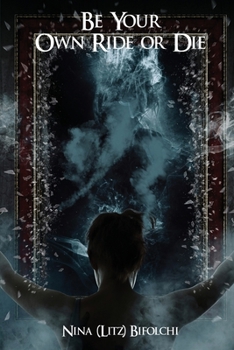 Be Your Own RIDE OR DIE: My Story…A Short Memoir from an Honest Politician