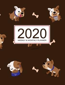 2020 Planner Weekly & Monthly 8.5x11 Inch: Brown Dogs One Year Weekly and Monthly Planner + Calendar Views