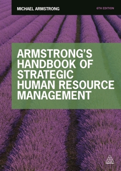 Paperback Armstrong's Handbook of Strategic Human Resource Management Book