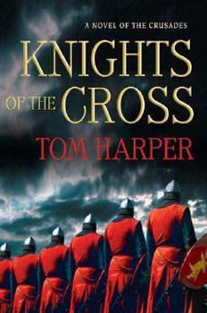 Hardcover Knights of the Cross: A Novel of the Crusades Book