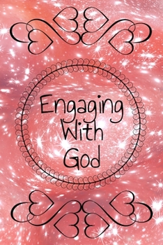 Engaging With God: Travel Size 2-Way Dialog Journal Diary Notebook for Creative Recording and Doodling Keepsake of Daily Time with God and Ascension, Pink and Orange with Hearts Flourish