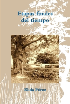 Paperback Etapas finales del tiempo [Spanish] Book