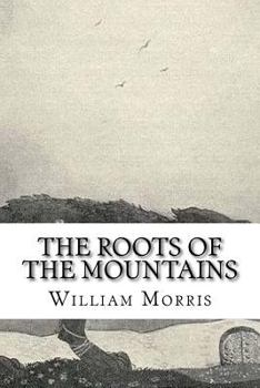 Paperback The Roots of the Mountains Book