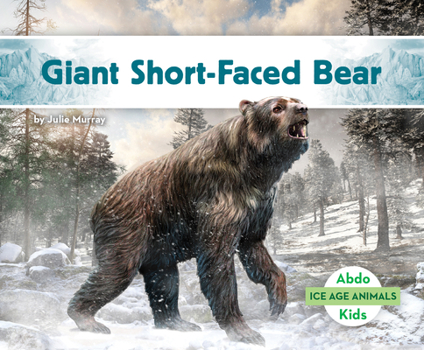 Library Binding Giant Short-Faced Bear Book
