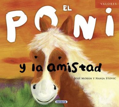 Hardcover El Poni y La Amistad [Spanish] Book