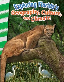 Hardcover Exploring Florida's Geography, Culture, and Climate Book
